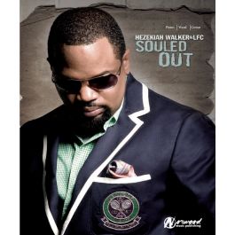 Hezekiah Walker Souled Out Keep On Moving On All My Help It Shall Come To Pass O Give Thanks There S No Way Moving Forward You Re All I Need God Favored Me