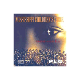 Mississippi Children's Choir - Children Of The King