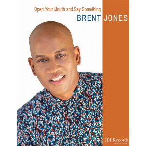 Brent Jones - Open Your Mouth and Say Something - Digital Songbook