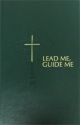 Lead Me, Guide Me — Second Edition