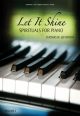 Let It Shine (Spirituals For Piano) Volume 2 - Thomas Jefferson (Piano Solo)