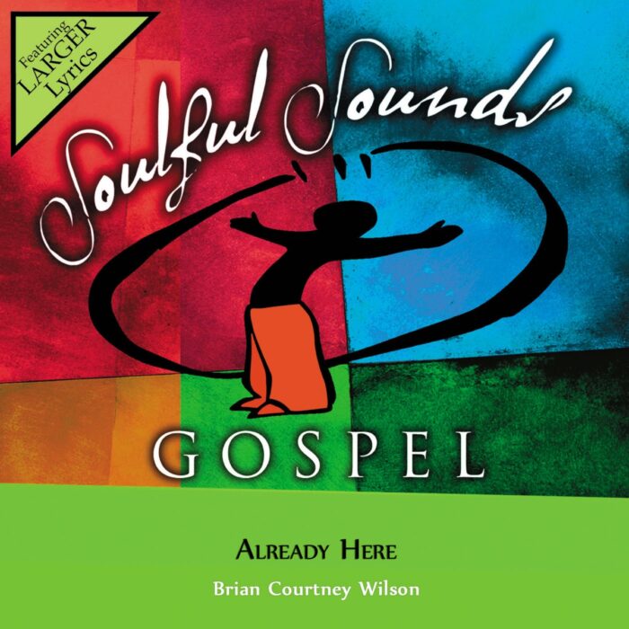 Already Here - Brian Courtney Wilson