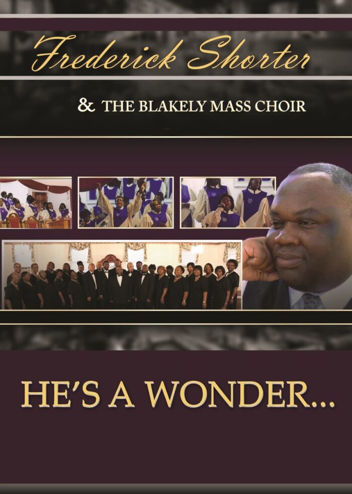 Frederick Shorter & Blakely Mass Choir -  He's A Wonder - Songbook/Cd Packet