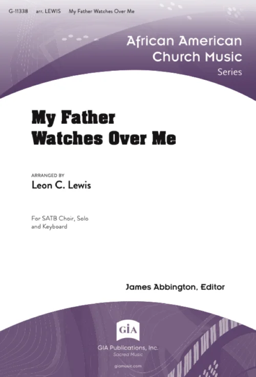 My Father Watches Over Me -  Leon Lewis / Wheeler Ave Baptist Church